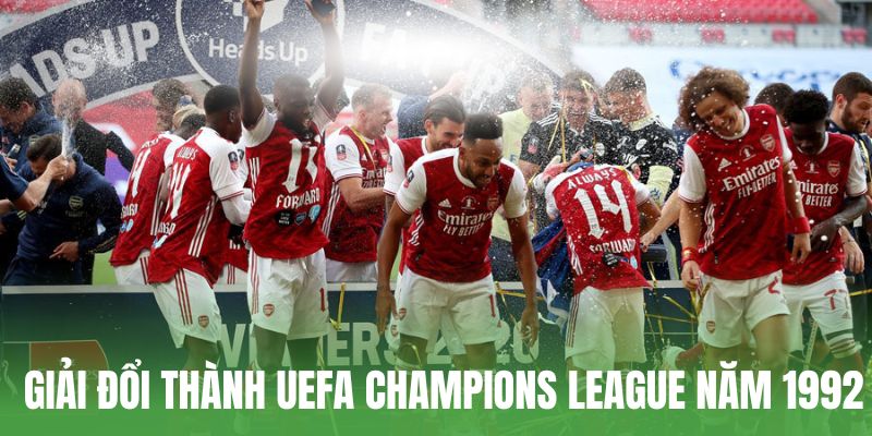Giải đổi thành UEFA Champions League năm 1992